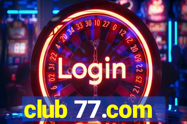 club 77.com